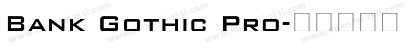 Bank Gothic Pro字体转换